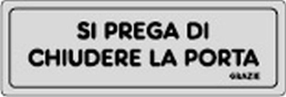 ETICHETTA SI PREGA CHIUD PORTA 150X50