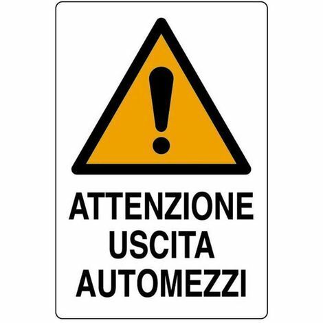 CARTELLO SEGNALETICO ATTENZIONE USCITA AUTOMEZZI 40X60