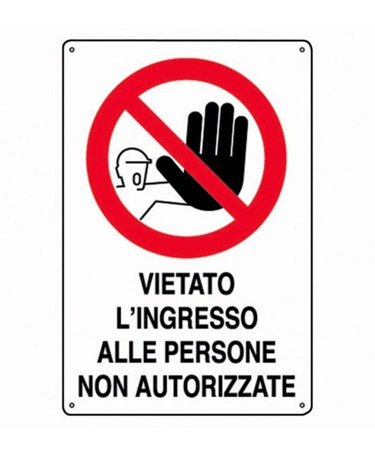CARTELLO VIETATO L'INGRESSO AI NON ADDETTI  40X60 IN POLIONDA