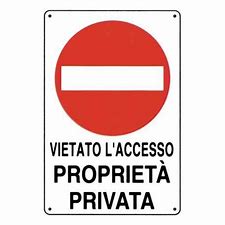CARTELLO SEGNALETICO DIVIETO ACCESSO PROPRIETA' PRIVATA 20X30
